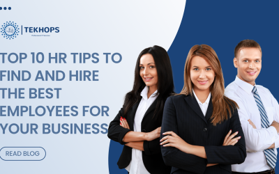 Top 10 HR Tips to Find and Hire the Best Employees for Your Business