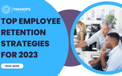 Top Employee Retention Strategies for 2023