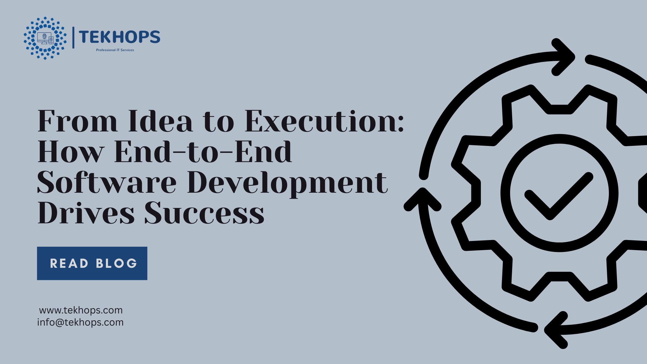 From Idea to Execution: How End-to-End Software Development Drives Success
