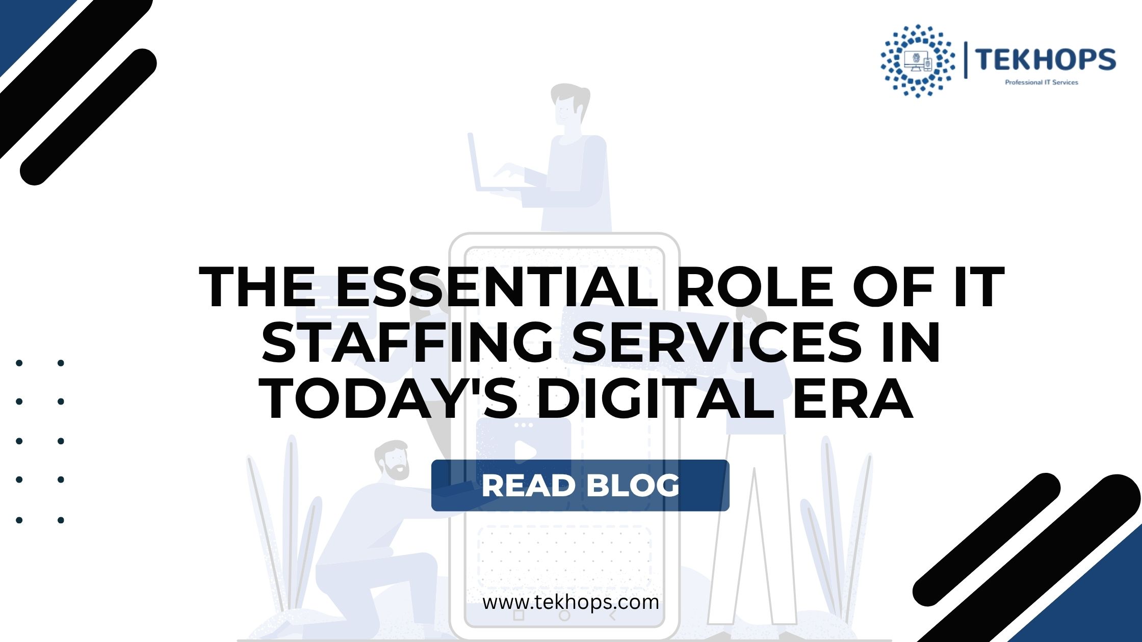 The Essential Role of IT Staffing Services in Today’s Digital Era